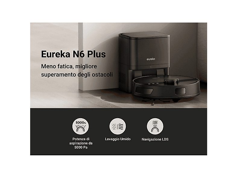 1:robot-aspirador-eureka-n6-plus-50-w-deposito-1-l-autonomia-84-min-black-1.jpg|2:robot-aspirador-eureka-n6-plus-50-w-deposito-1-l-autonomia-84-min-black-2.jpg|3:robot-aspirador-eureka-n6-plus-50-w-deposito-1-l-autonomia-84-min-black-3.jpg|4:robot-aspirad